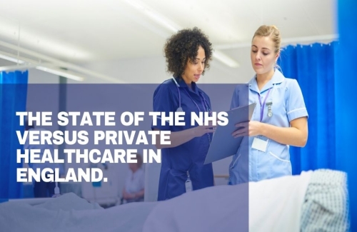 The State of the NHS Versus Private Healthcare in England
